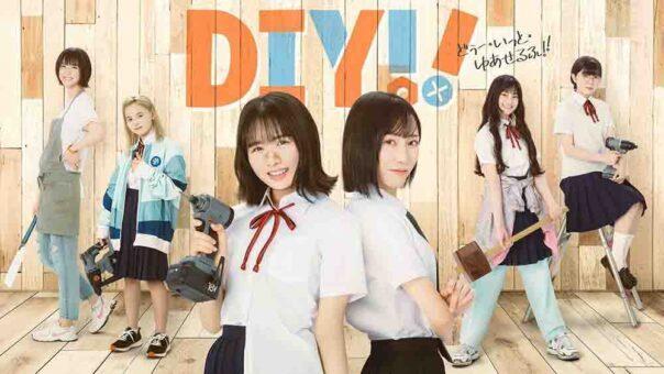 Do It Yourself!! (2023) Live Action Batch Subtitle Indonesia